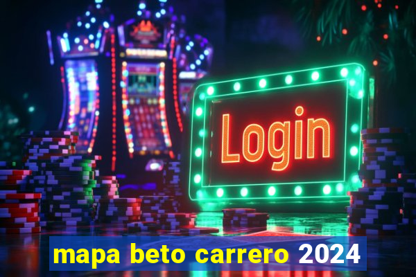 mapa beto carrero 2024